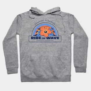 Summer Paradise Ride The Wave Hawaii Hawaiian Beach Vibes Hoodie